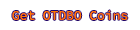 Get OTDBO Coins
